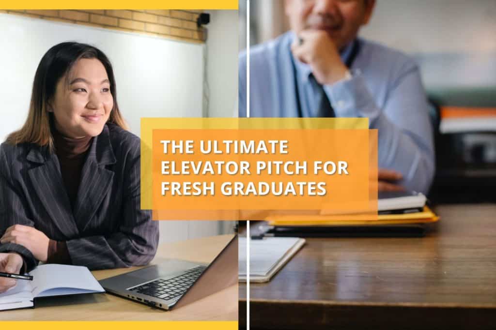 The Ultimate Elevator Pitch for Fresh Graduates