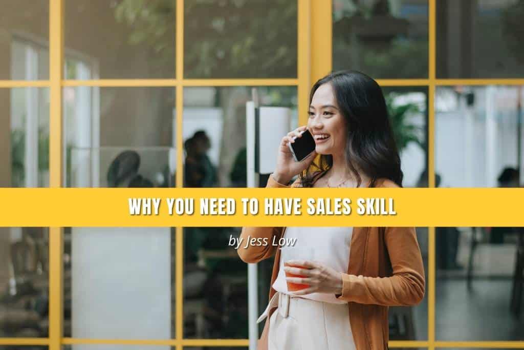 Regardless of Any Industries, Sales Skills Matter!