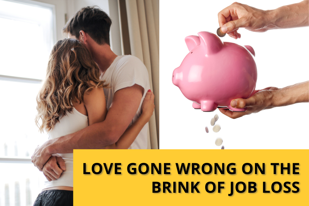 Love Gone Wrong on the Brink of Job Loss